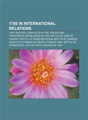 1780 in international relations 1780 treaties, Conflicts in 1780, States and territories established in 1780, Battle of Cape St. Vincent,1158671512,9781158671519