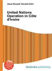 United Nations Operation in Cote D'Ivoire,5512463055,9785512463055