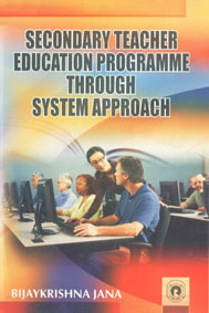 Secondary Teacher Education Programme Through System Approach,8178804085,9788178804088