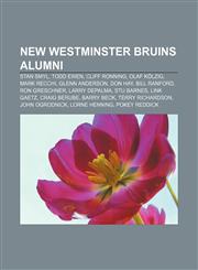 New Westminster Bruins alumni Stan Smyl, Todd Ewen, Cliff Ronning, Olaf Kölzig, Mark Recchi, Glenn Anderson, Don Hay, Bill Ranford,1156854075,9781156854075