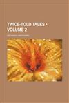 Twice-told tales (Volume 2),1459012178,9781459012172