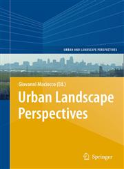 Urban Landscape Perspectives,3540767983,9783540767985