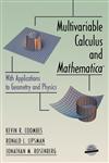 Multivariable Calculus and Mathematica® With Applications to Geometry and Physics,0387983600,9780387983608