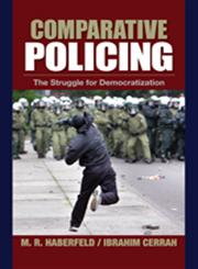 Comparative Policing The Struggle for Democratization 1st Edition,1412905486,9781412905480
