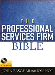 The Professional Services Firm Bible,0471660485,9780471660484