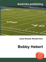 Bobby Hebert,551233526X,9785512335260