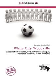 White City Woodville,6200816735,9786200816733
