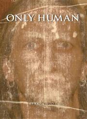 Only Human,1466940158,9781466940154