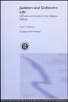 Judaism and Collective Life Self and Community in the Religious Kibbutz,0415289661,9780415289665
