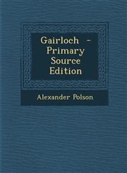 Gairloch - Primary Source Edition,1287856462,9781287856467