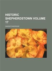 Historic Shepherdstown Volume 17,1150556552,9781150556555