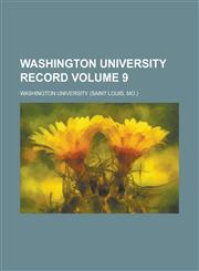 Washington University Record Volume 9,123685411X,9781236854117