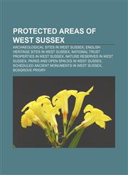 Protected areas of West Sussex Archaeological sites in West Sussex, English Heritage sites in West Sussex,1233102419,9781233102419