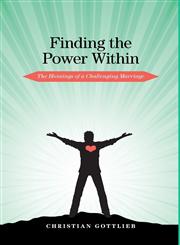 Finding the Power Within The Blessings of a Challenging Marriage,1770976523,9781770976528