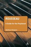 Rousseau A Guide for the Perplexed 1st Edition,0826489400,9780826489401
