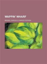 Wappin' Wharf,1153786370,9781153786379