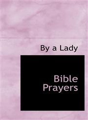 Bible Prayers,1103897292,9781103897292