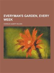 Everyman's Garden, Every Week,1230455671,9781230455679