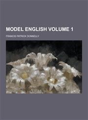 Model English Volume 1,1230318232,9781230318233