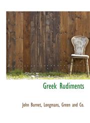Greek Rudiments,114032750X,9781140327509