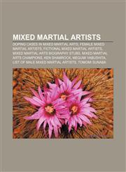 Mixed martial artists Doping cases in mixed martial arts, Female mixed martial artists, Fictional mixed martial artists,1156538092,9781156538098