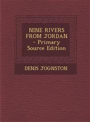 Nine Rivers from Jordan - Primary Source Edition,1293546135,9781293546130