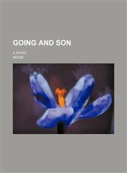 Going and son; a novel,1130369161,9781130369168