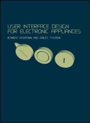 User Interface Design for Electronic Appliances 1st Edition,0415243351,9780415243353