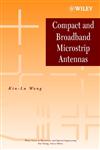 Compact and Broadband Microstrip Antennas,0471417173,9780471417170