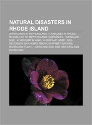 Natural disasters in Rhode Island Hurricanes in New England, Tornadoes in Rhode Island, List of New England hurricanes, Hurricane Noel,1157115950,9781157115953