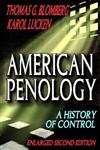 American Penology A History of Control 2nd Edition,0202363341,9780202363349