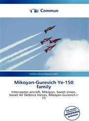 Mikoyan-Gurevich Ye-150 family,613675780X,9786136757803