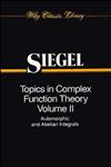 Topics in Complex Function Theory, Vol. 2 Automorphic Functions and Abelian Integrals,,0471608432,9780471608431