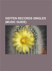 Geffen Records Singles (Music Guide) Amazing (Aerosmith Song), Angel (Aerosmith Song), Blind Man, Crazy (Aerosmith Song), Cryin', Darkness (Aerosmith,123080627X,9781230806273