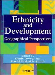 Ethnicity and Development: Geographical Perspectives,0471963542,9780471963547