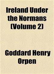 Ireland Under the Normans (Volume 2),1152841076,9781152841079