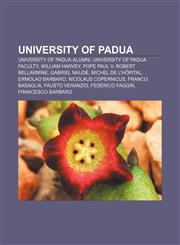 University of Padua University of Padua alumni, University of Padua faculty, William Harvey, Pope Paul V, Robert Bellarmine, Gabriel Naudé,1157973086,9781157973089
