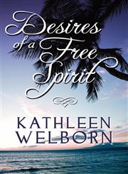Desires of a Free Spirit,144891938X,9781448919383