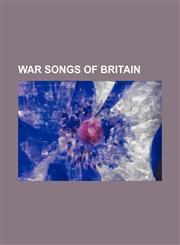 War songs of Britain,1154917363,9781154917369