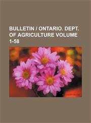 Bulletin | Ontario. Dept. of Agriculture Volume 1-58,115396614X,9781153966146