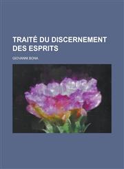 Traite Du Discernement Des Esprits,1153449153,9781153449151