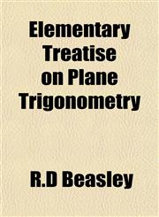 Elementary Treatise on Plane Trigonometry,1152517317,9781152517318
