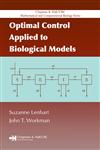 Optimal Control Applied to Biological Models,1584886404,9781584886402