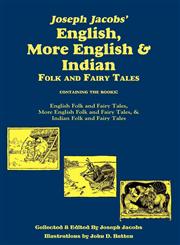 Joseph Jacobs' English, More English, and Indian Folk and Fairy Tales, Batten,1604599030,9781604599039