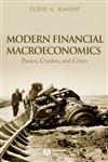 Modern Financial Macroeconomics Panics, Crashes, and Crises,1405161809,9781405161800