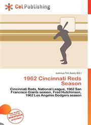 1962 Cincinnati Reds Season,6135823698,9786135823691