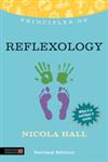 Principles of Reflexology What it is, How it Works, and What it Can Do for You,1848191375,9781848191372