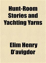 Hunt-Room Stories and Yachting Yarns,1152965700,9781152965706