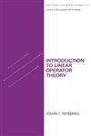 Introduction to Linear Operator Theory,0824768965,9780824768966