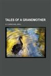 Tales of a Grandmother,1150383143,9781150383144